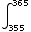 ∫_355^365