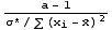 (a - 1)/(σ^*/∑ (x_i - Overscript[x, _])^2)