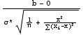(b - 0)/(σ^* (1/n + Overscript[x, _]^2/(∑ (x_i - Overscript[x, _])^2))^(1/2))