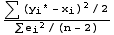 (∑ (y_i^* - x_i)^2/2)/(∑e_i^2/(n - 2))